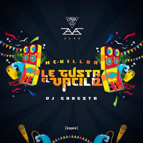 Le Gusta el Vacile (feat. DJ Gangsta)