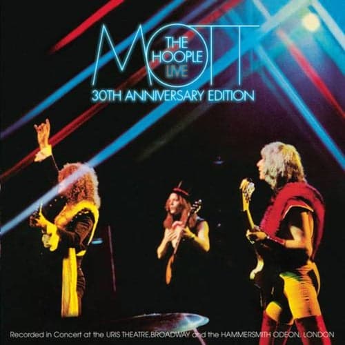 Mott The Hoople Live - Thirtieth Anniversary Edition