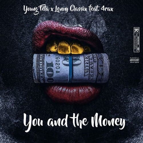 You and the Money (feat. 4rAx)