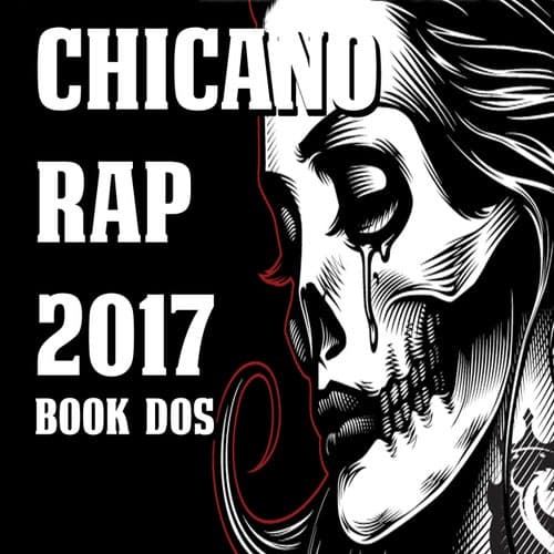 Chicano Rap 2017 Book Dos