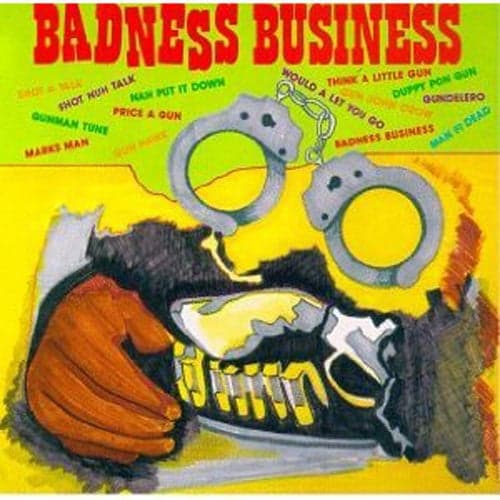 Badness Business
