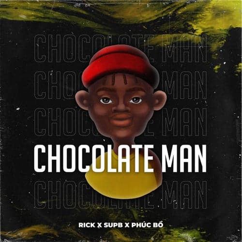 Chocolate Man