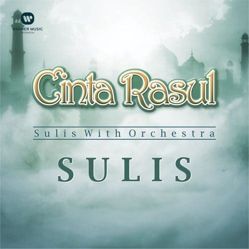Cinta Rasul -Sulis With Orchestra