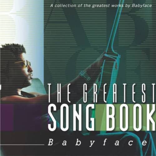 The Greatest Songbook: Babyface