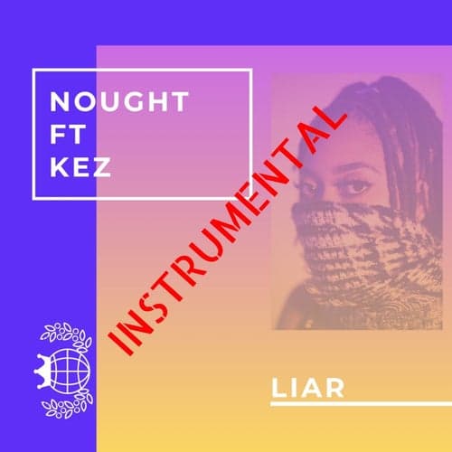 Liar (Instrumental) (feat. KEZ)