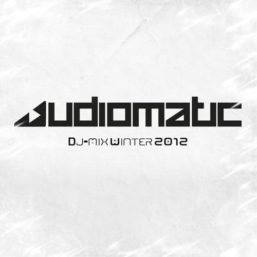 Audiomatic Dj-Mix Winter 2012
