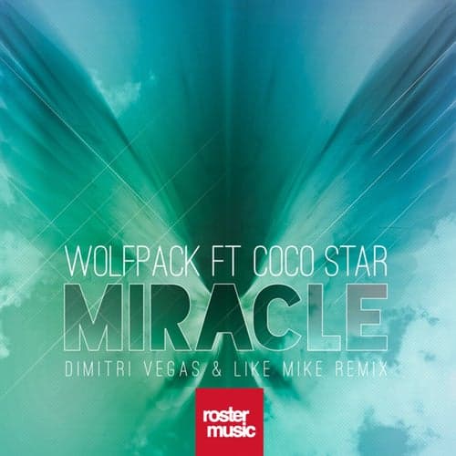 Miracle (feat. Coco Star) [Dimitri Vegas & Like Mike Remix]