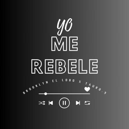 Yo Me Rebele