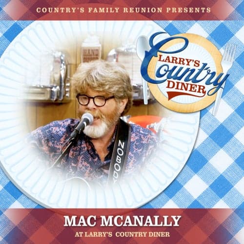 Mac McAnally at Larry's Country Diner (Live / Vol. 1)