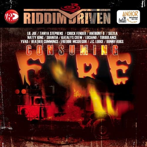 Riddim Driven: Consuming Fire