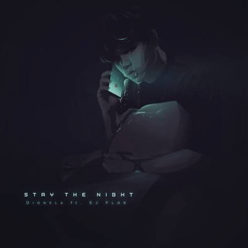 Stay The Night (Featuring EJ Flor)