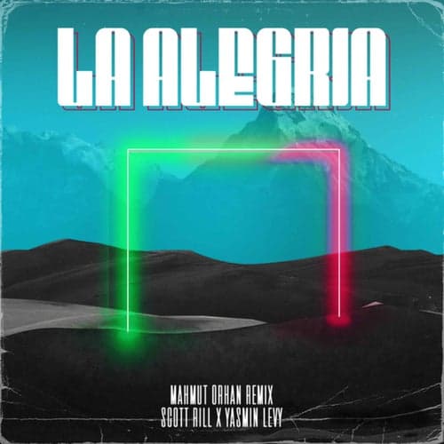 La alegria (Mahmut Orhan Extended Remix)