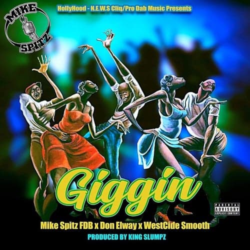 Giggin (feat. Don Elway & WestCide Smooth)