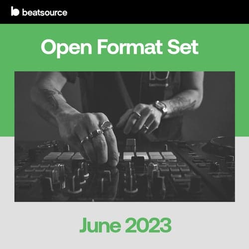 Open Format Set - June 2023 playlist