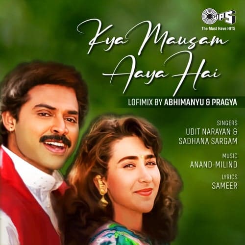 Kya Mausum Aaya Hai (Lofi Mix)