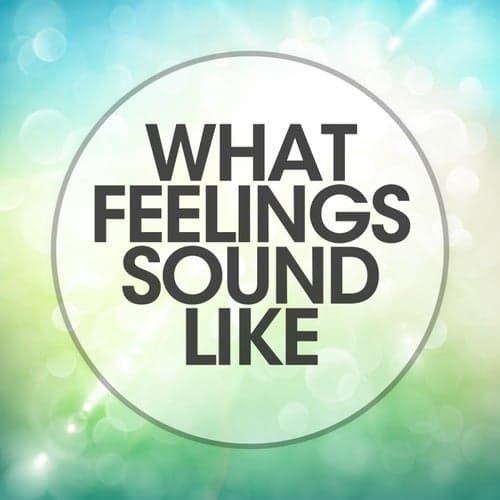 What Feelings Sound Like