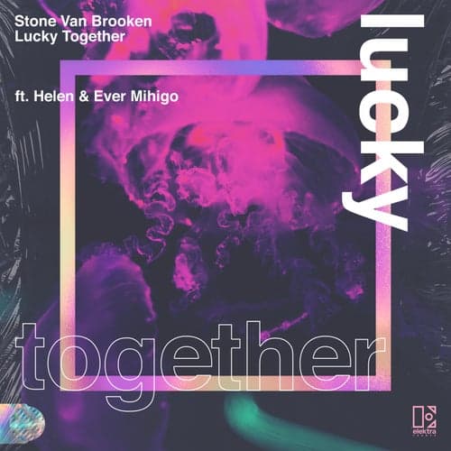 Lucky Together (feat. Helen & Ever Mihigo)