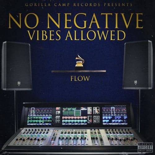No Negative Vibes Allowed