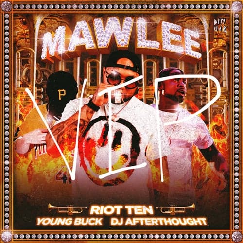 Mawlee (feat. Young Buck & DJ Afterthought) [RIOT TEN VIP Mix]