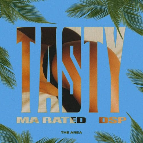 Tasty (feat. DSP)