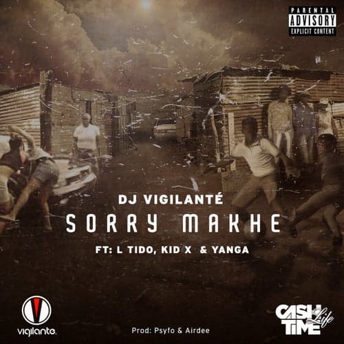 Sorry Makhe (feat. L-Tido, Kid X and Yanga)