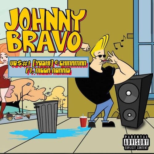 Johnny Bravo (feat. Nigga Norris)