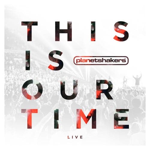 This Is Our Time - Live