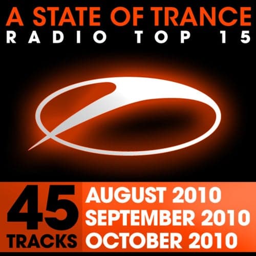 A State Of Trance Radio Top 15 - October/September/August 2010