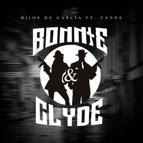 Bonnie & Clyde (feat. Vanne)