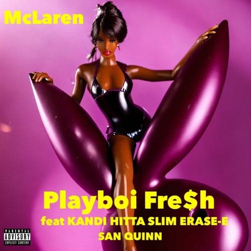 Playboi Fre$h (feat. Kandi, Hitta Slim, Erase-E & San Quinn)