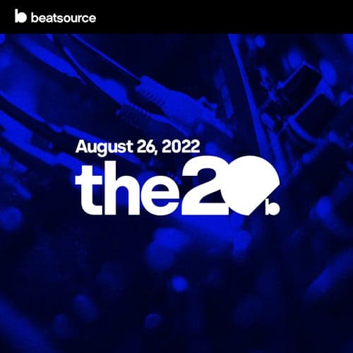 The 20 - August 26, 2022 playlist