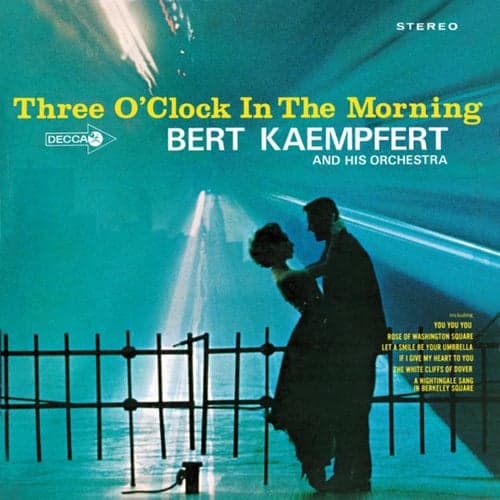 Three O'Clock In The Morning (Decca Album / Expanded Edition)