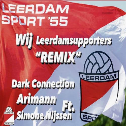 Wij Leerdam Supporters (feat. Simone Nijssen) [Remix]