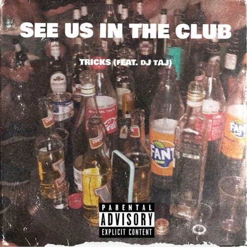 SEE US IN THE CLUB