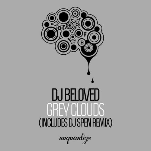 Grey Clouds (DJ Beloved & DJ Spen Radio Edit)