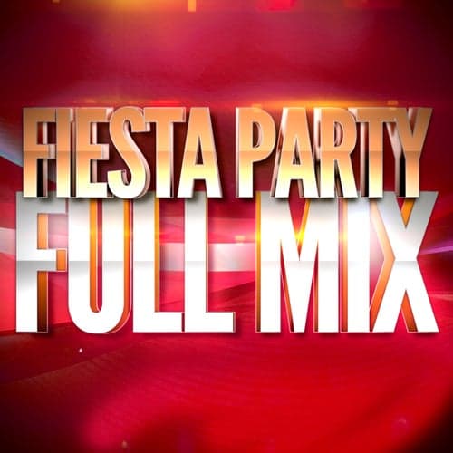 Fiesta Party — Full Mix Medley Non Stop (Album Complet Sur Le Dernière Piste)