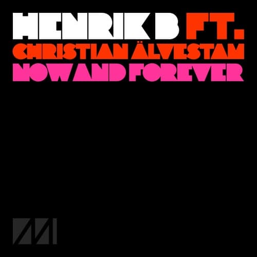 Now And Forever (feat. Christian Älvestam)