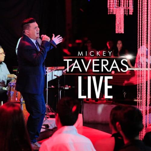 Mickey Taveras (Live)
