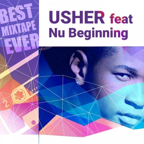 Best Mixtape Ever: Usher feat Nu Beginning
