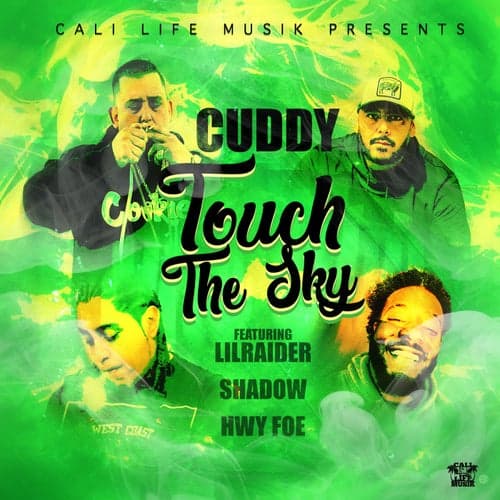 Touch The Sky (feat. Lil Raider, Shadow & Hwy Foe)