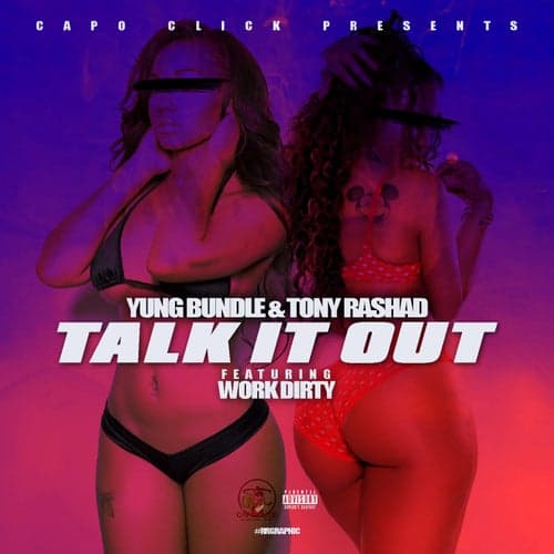 Talk It Out (feat. Work Dirty)