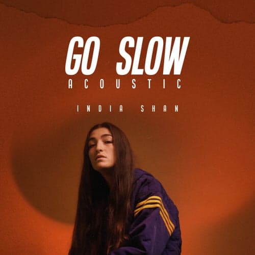 Go Slow (Acoustic)