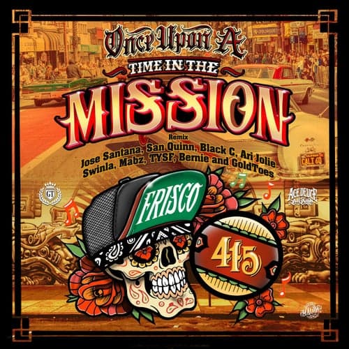 Once Upon A Time In The Mission (Remix) [feat. Ari Jolie, Swinla, Mabz, TYSF, Bernie & Goldtoes]