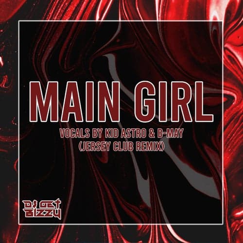 Main Girl (Jersey Club Remix)