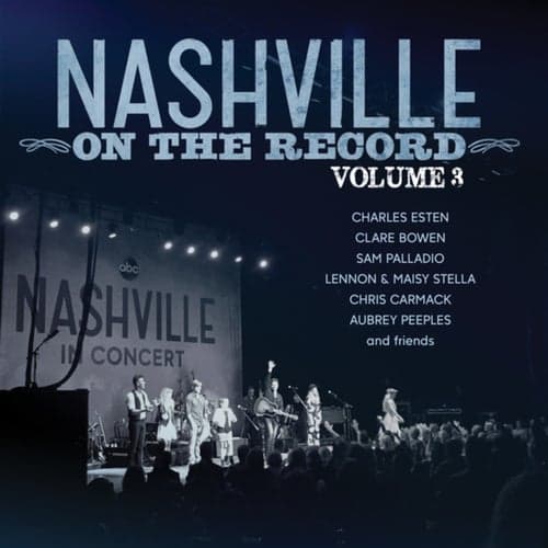 Nashville: On The Record Volume 3