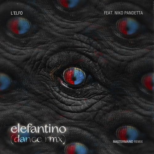 Elefantino (dance RMX) [feat. Niko Pandetta]