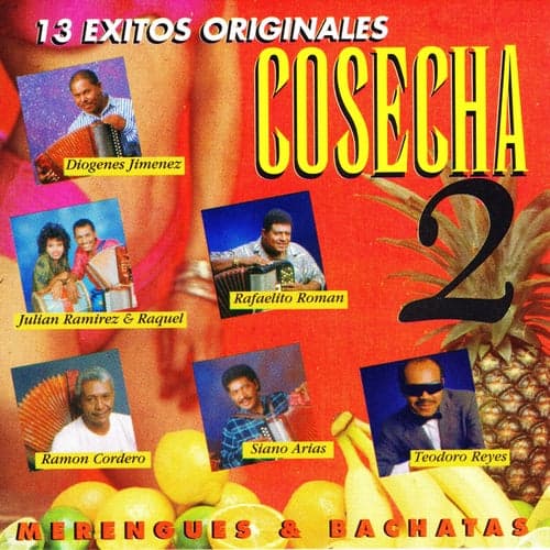 Cosecha, Vol. 2: 13 Exitos Originales Bachata & Merengues