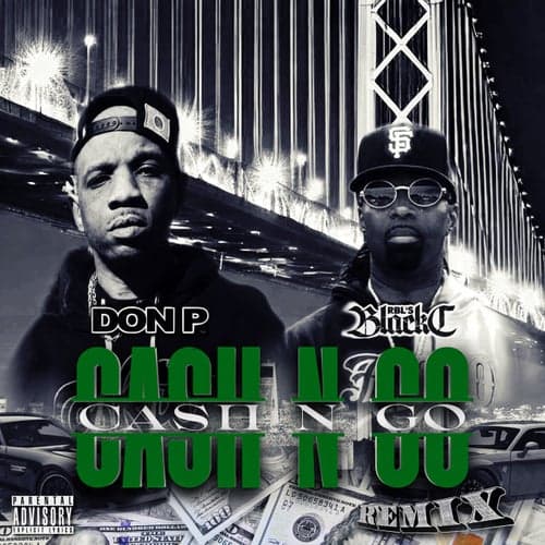 Cash N Go (Remix) [feat. Black C]