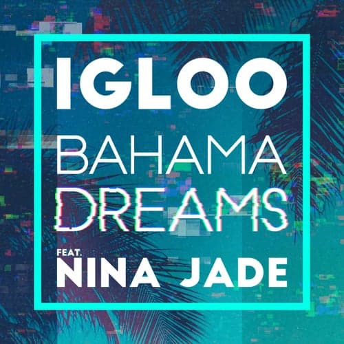 Bahama Dreams (feat. Nina Jade)