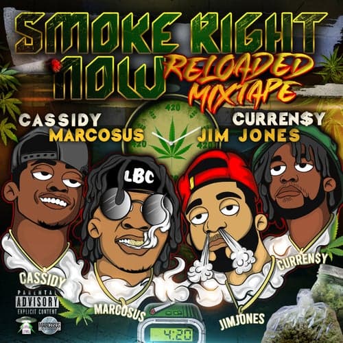 Smoke Right Now Reloaded